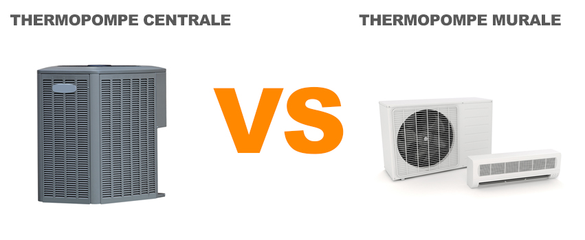 thermopompe centrale vs thermopompe murale